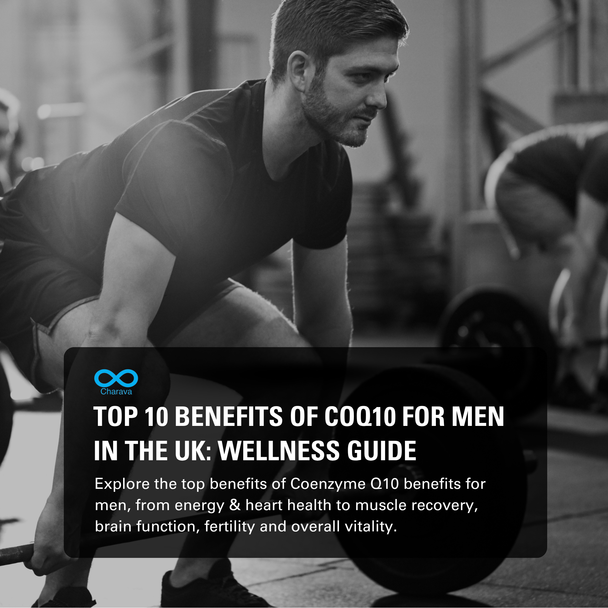 10 Key Benefits of CoQ10 for Men’s Health & Wellness: UK Guide - Charava UK