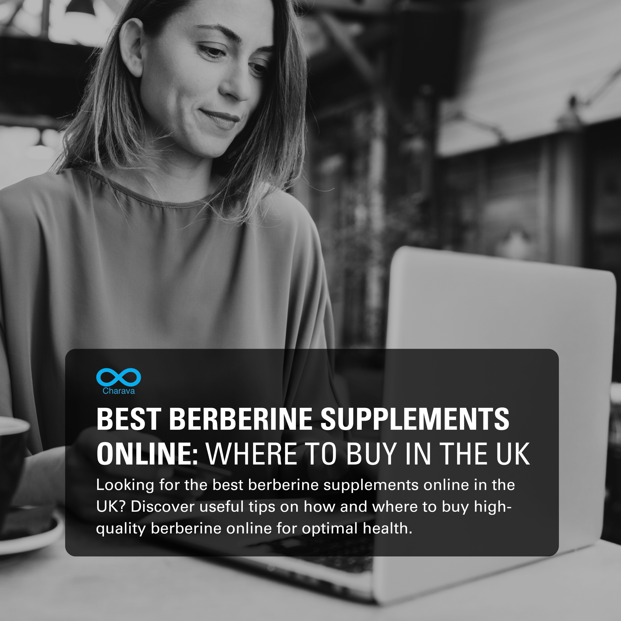 Best Berberine Supplements Online Brand in The UK - Charava UK