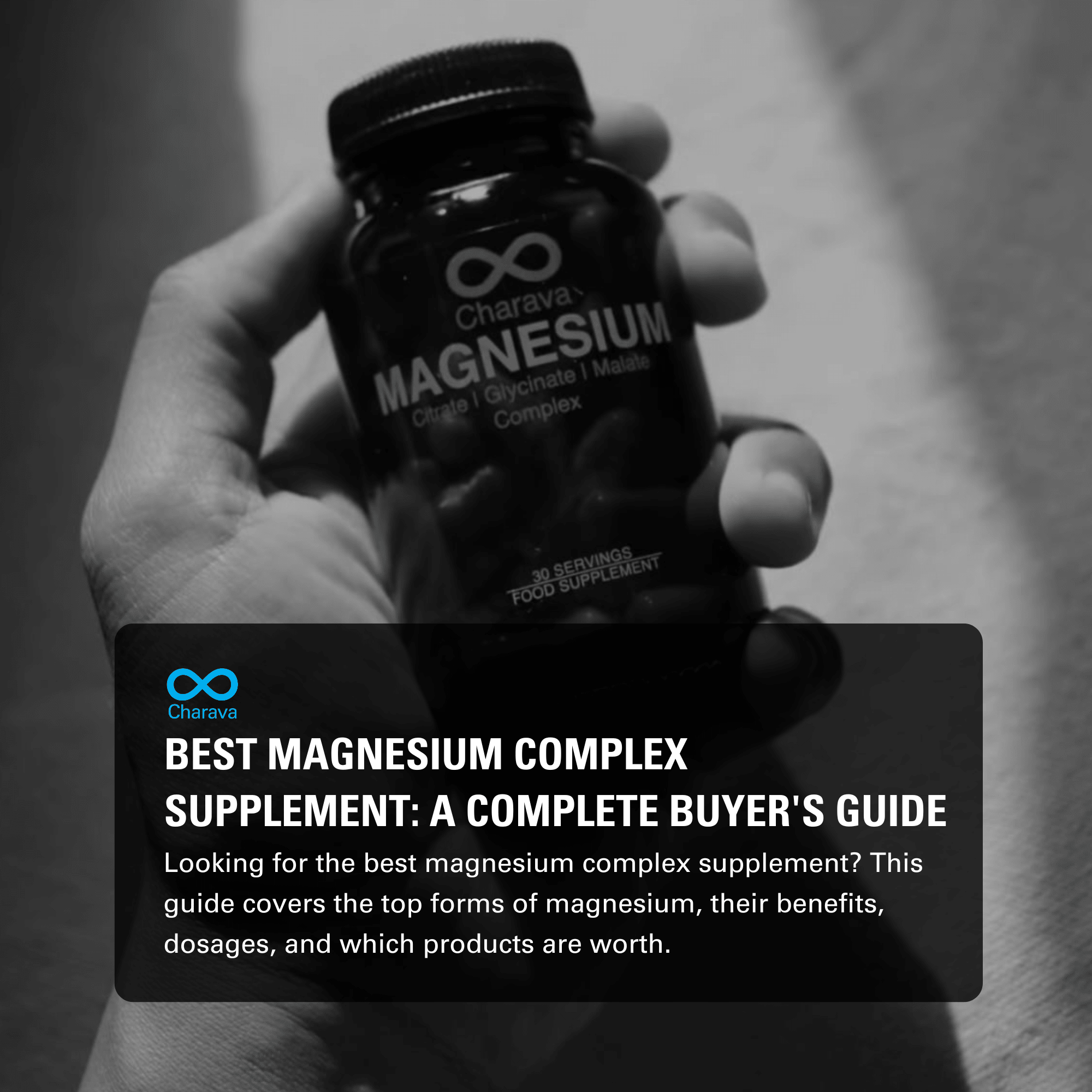 Best Magnesium Complex Supplement: A Complete Buyer's Guide - Charava UK