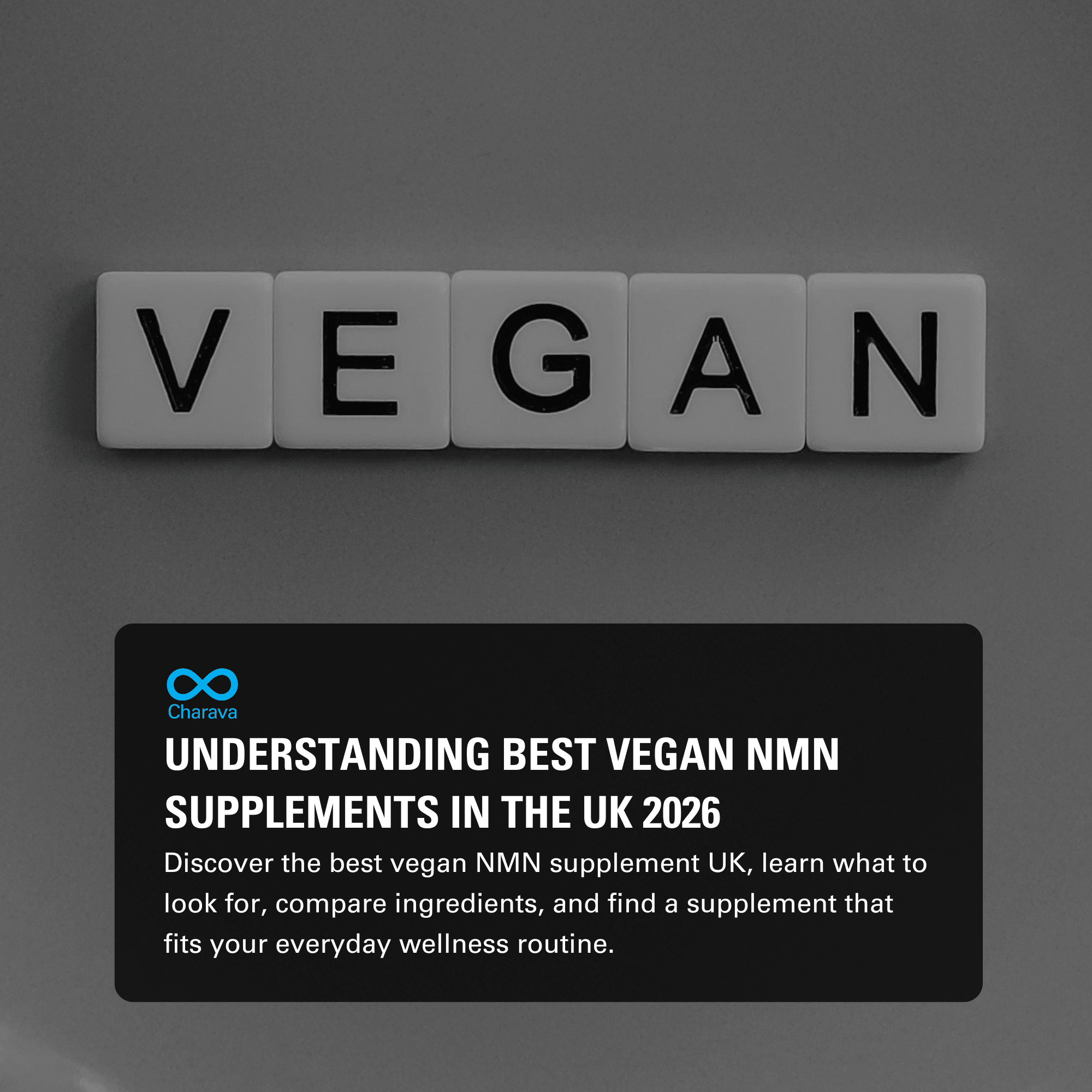 Best Vegan NMN Supplement UK: Understanding Vegan Formulas - Charava UK