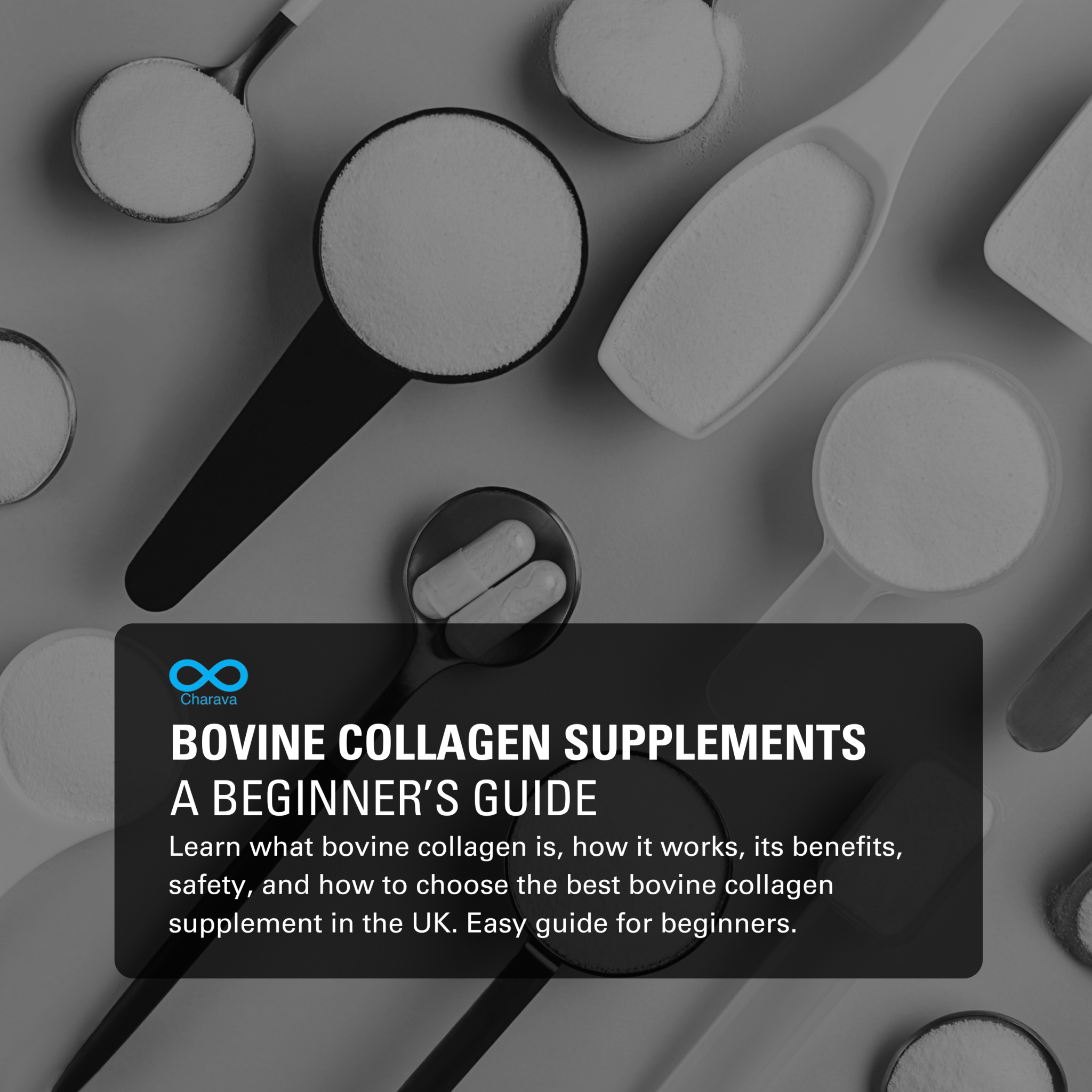 Bovine Collagen Supplements Explained: A Beginner’s Guide - Charava UK