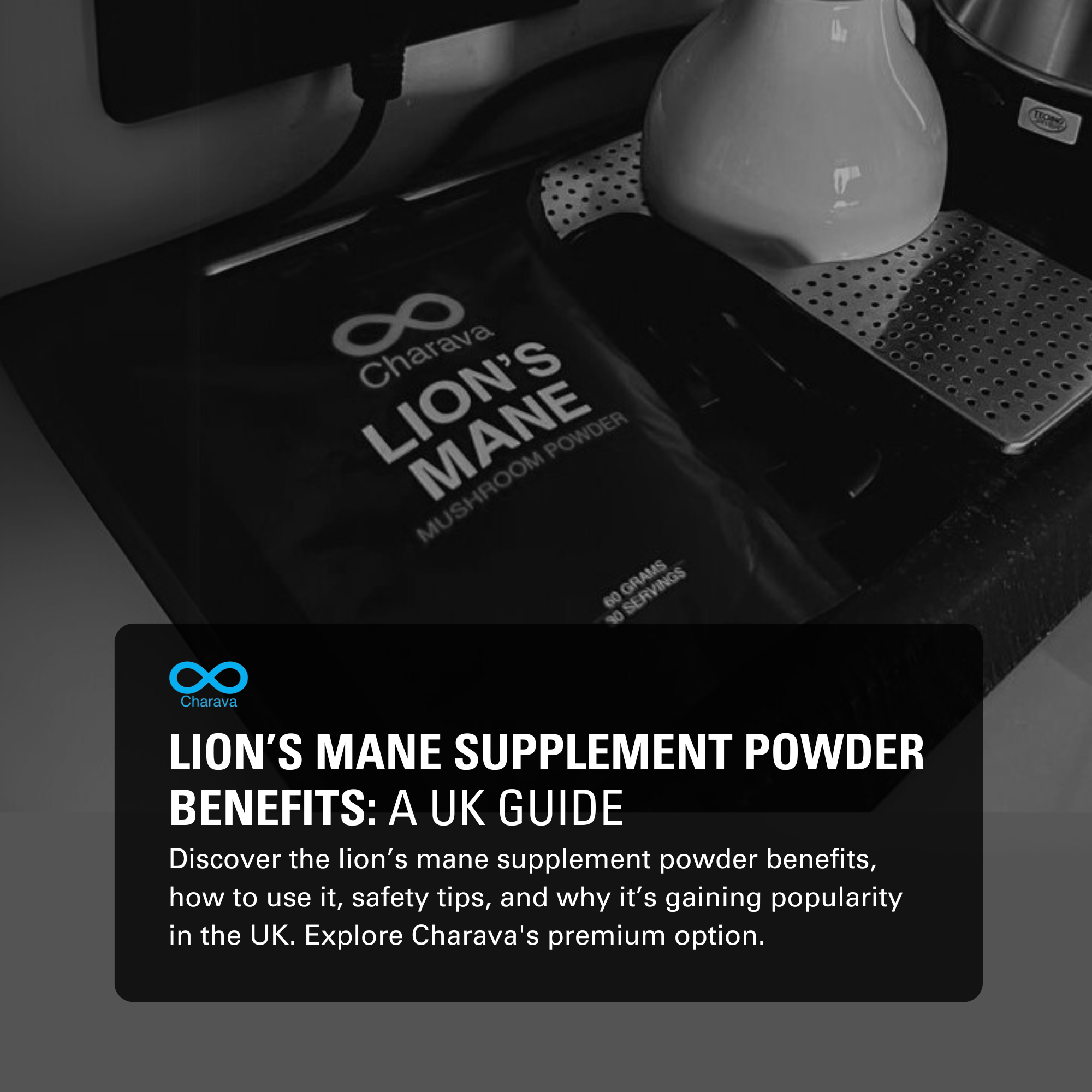 Lion’s Mane Supplement Powder Benefits: A Guide for UK Users - Charava UK