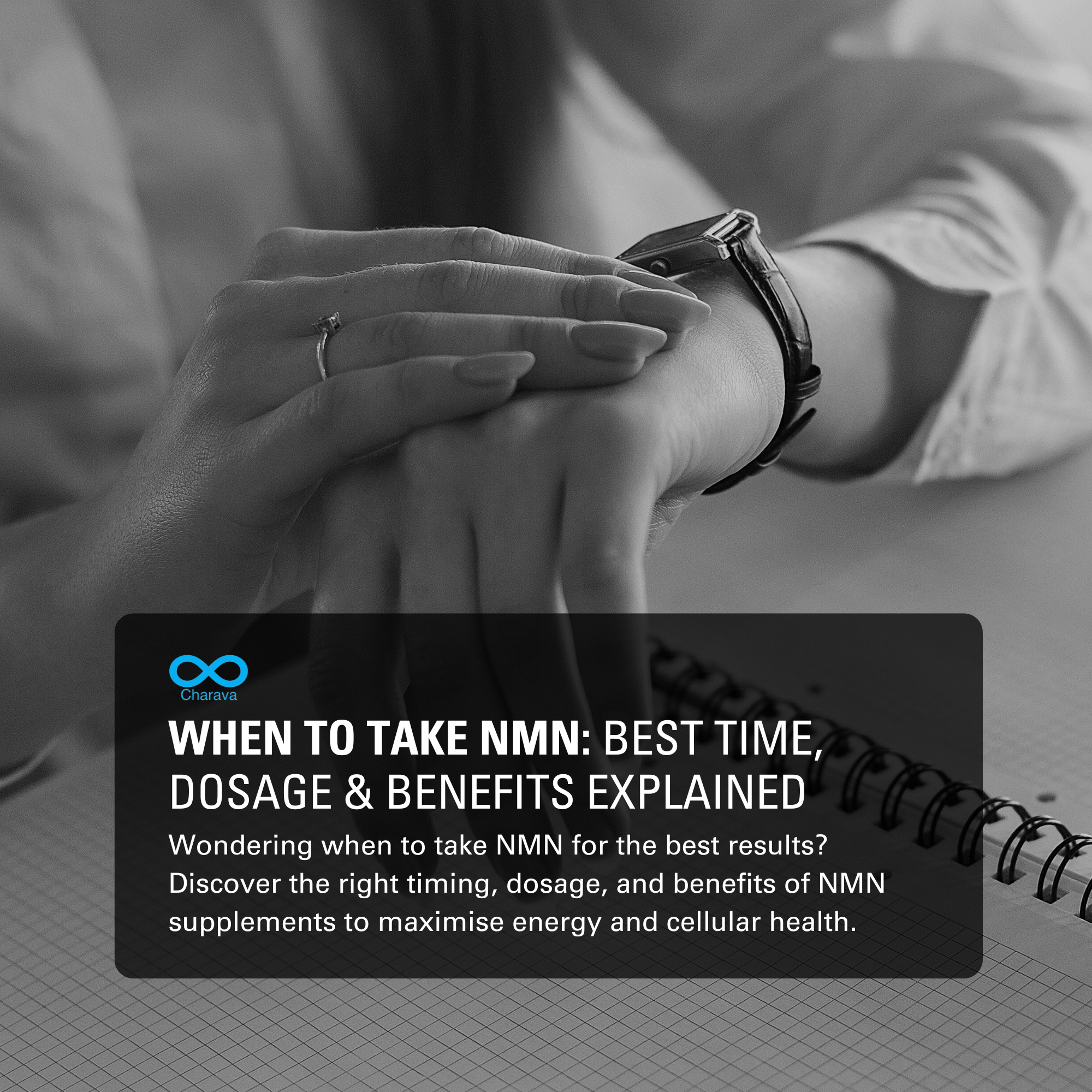 The Best Time to Take NMN: Usage Guide For All - Charava UK