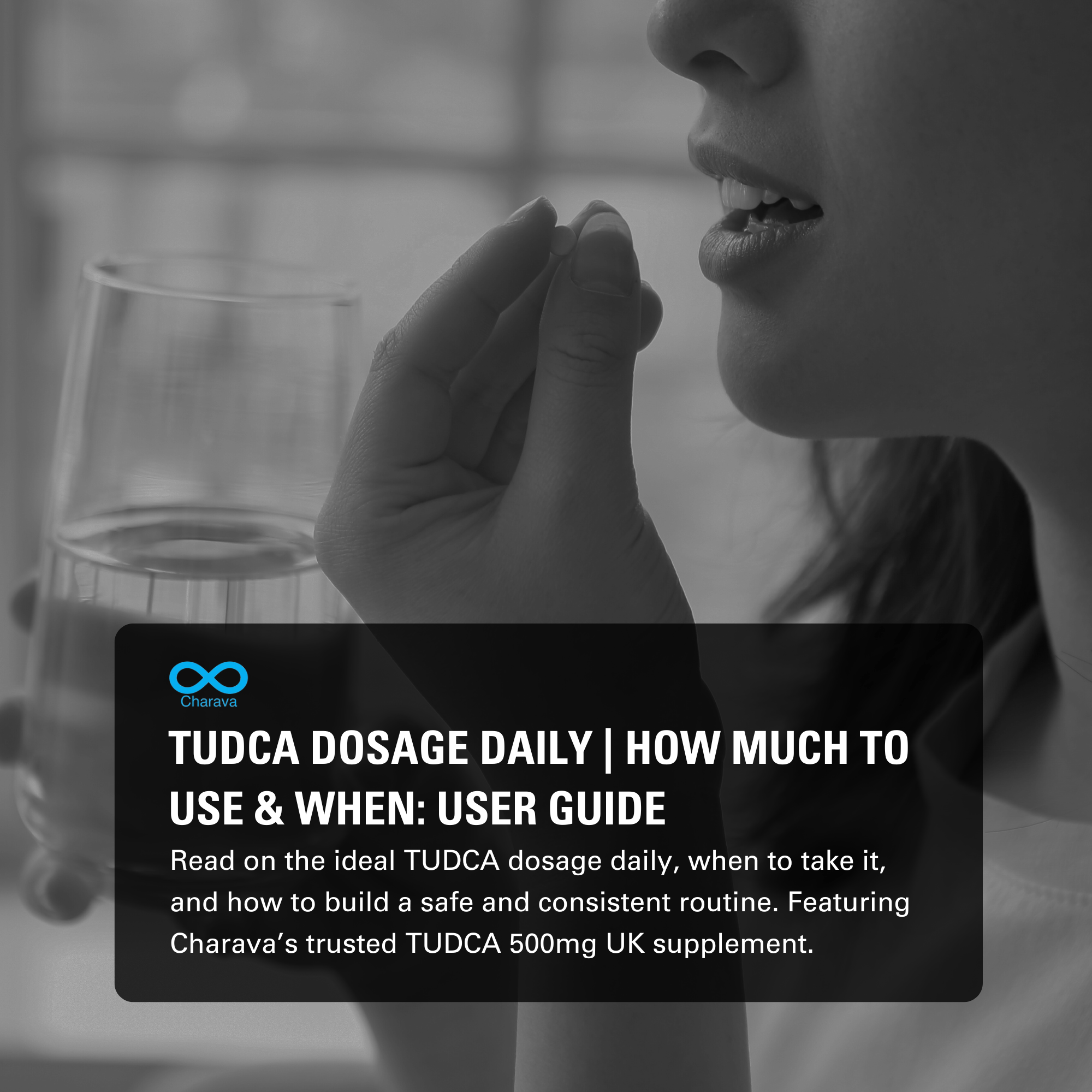 TUDCA Daily Dosage Guide: How Much to Take & When to Use It - Charava UK
