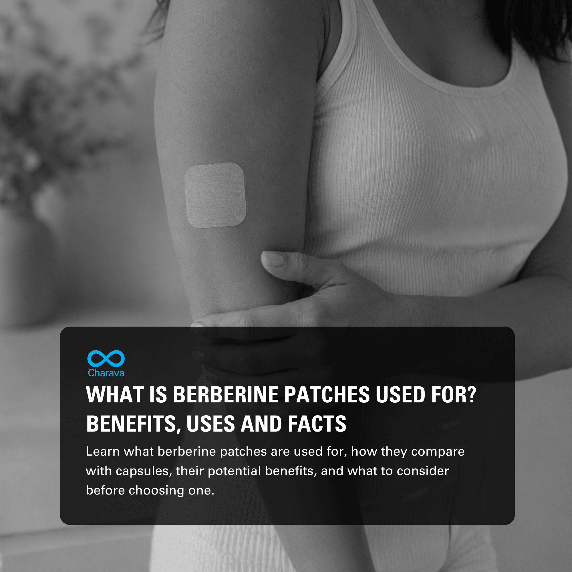 What Is Berberine Patches Used For? Benefits, Uses and Facts - Charava UK