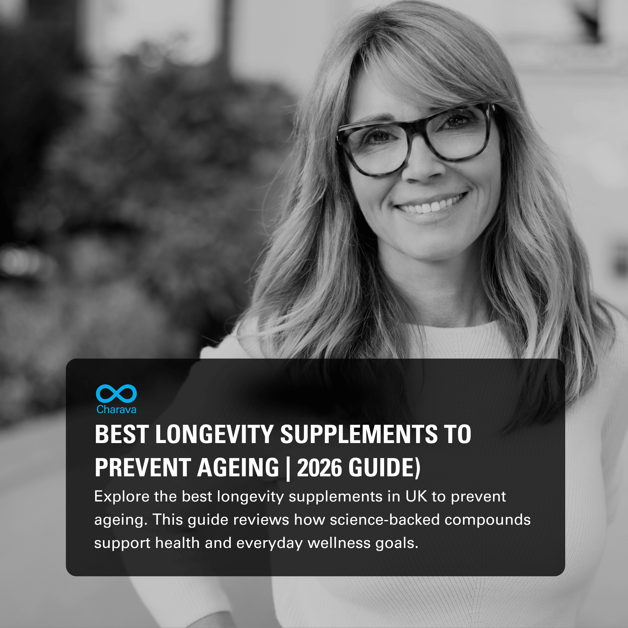 Best Longevity Supplements to Prevent Ageing: 2026 Expert Guide - Charava UK
