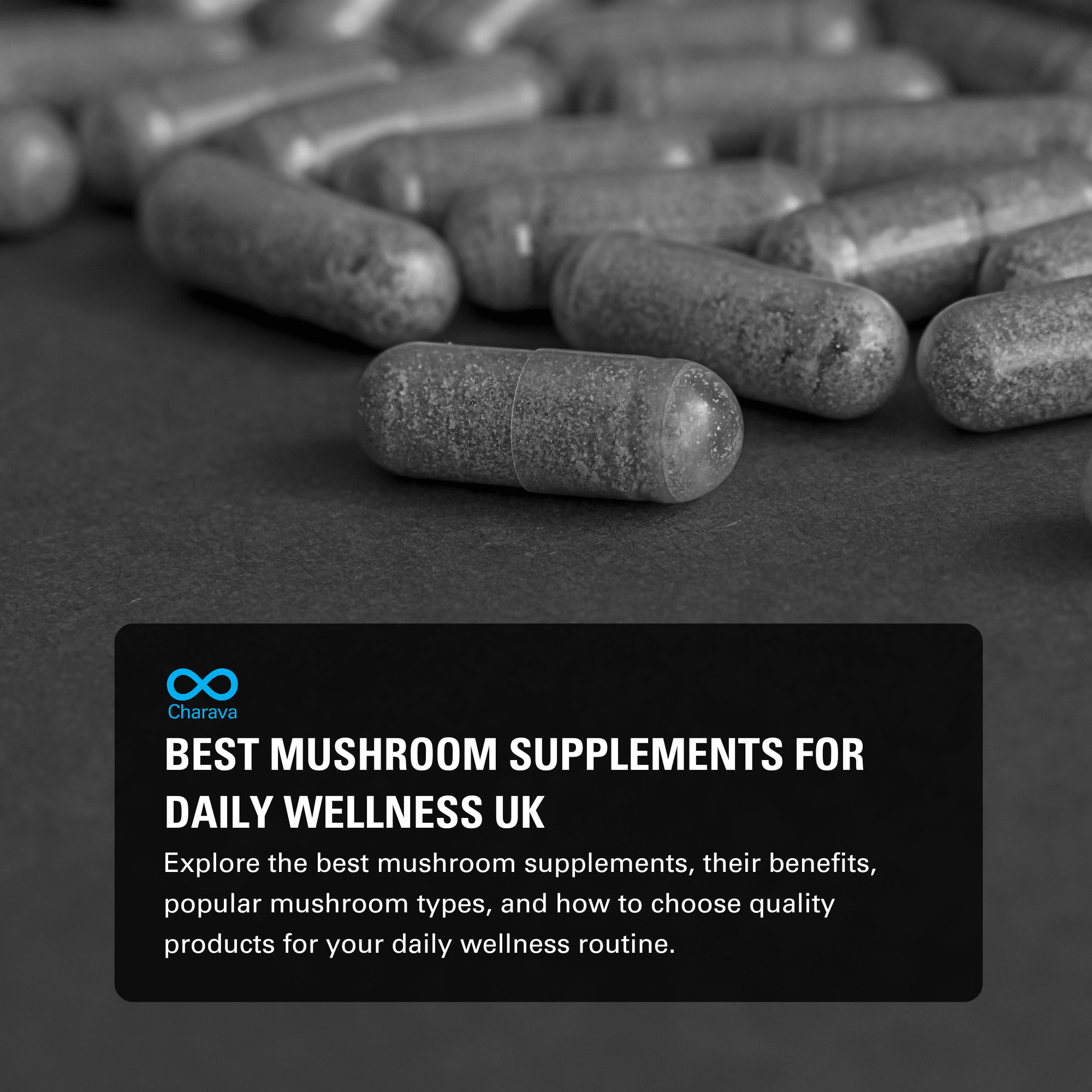 Best Mushroom Supplements: A Complete UK Buying Guide - Charava UK