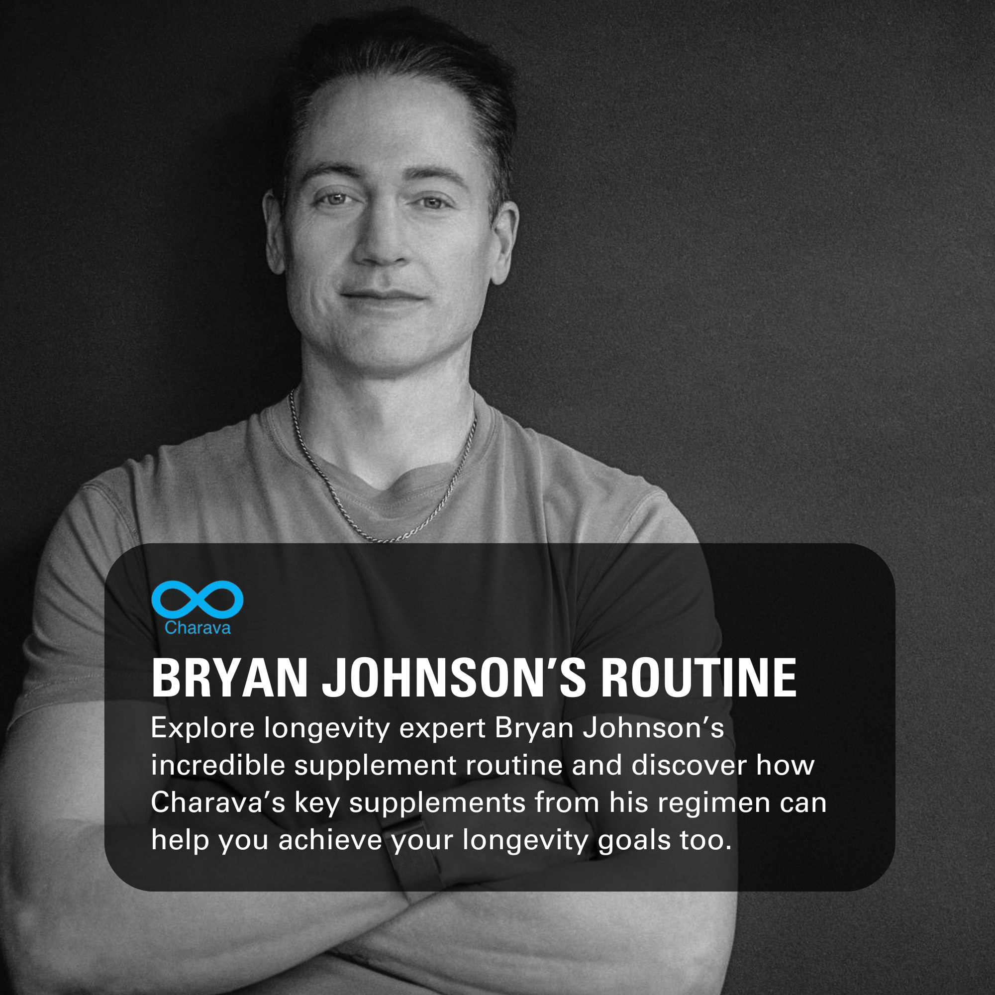 Bryan Johnson’s Longevity Blueprint: Exploring His Supplement Regimen - Charava UK