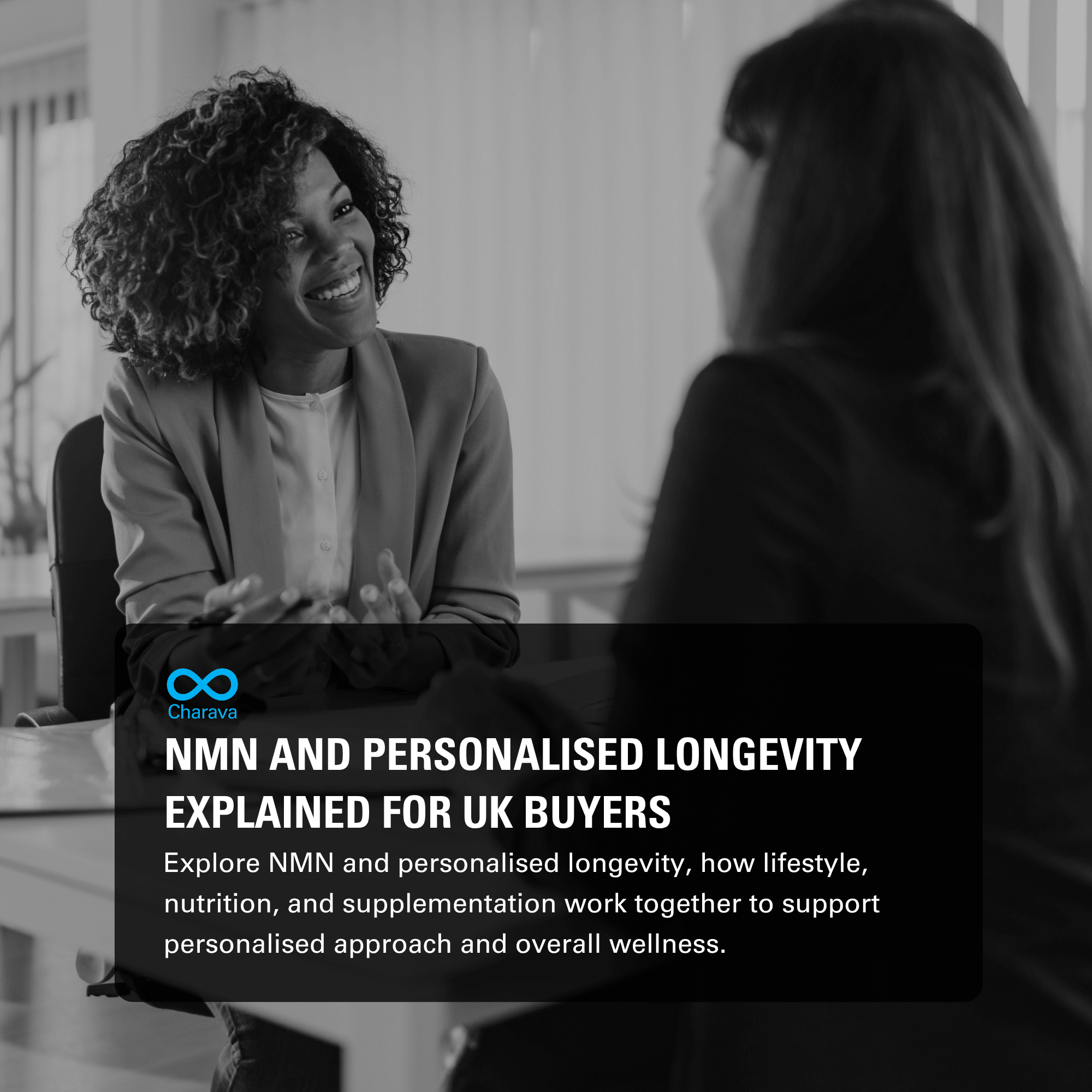 NMN and Personalised Longevity Explained for UK Buyers - Charava UK